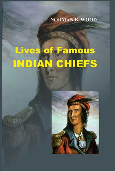 Lives of Famous Indian Chiefs Set of 2 Vols.