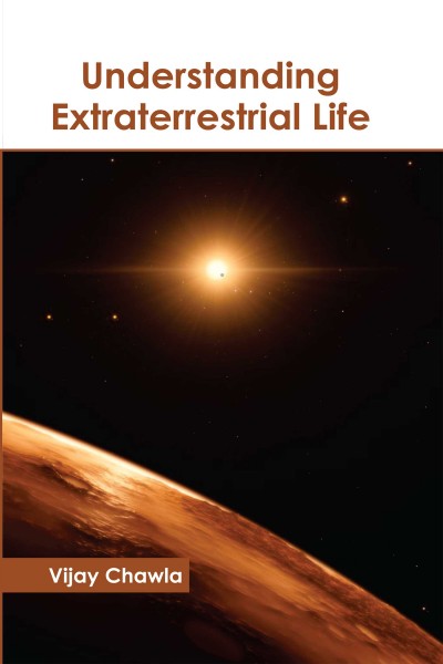Understanding Extra terrestrial Life