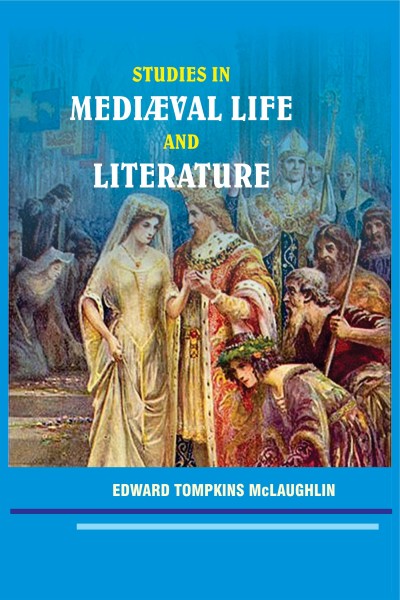 Studies in Medieval Life & Literature