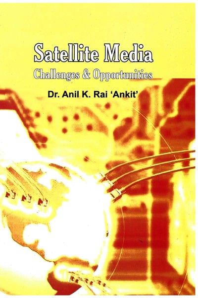 Satellite Media: Challenges & Opportunities