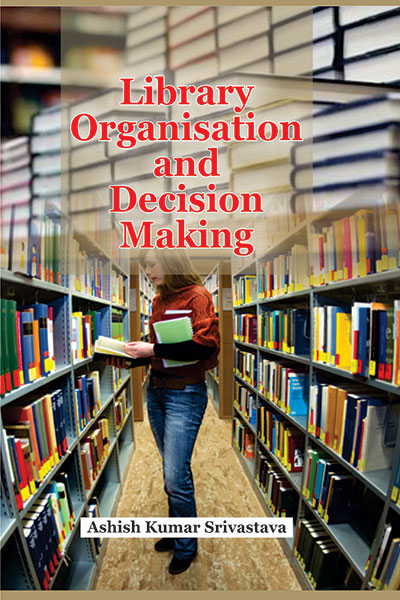 Library Organisation & Decision Making