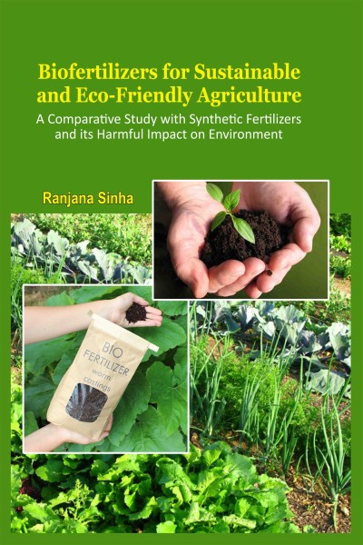 Biofertilizers for Sustainable and Eco-friendly Agriculture