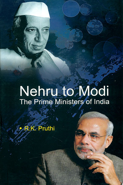 Nehru to Modi The Prime Minister of India