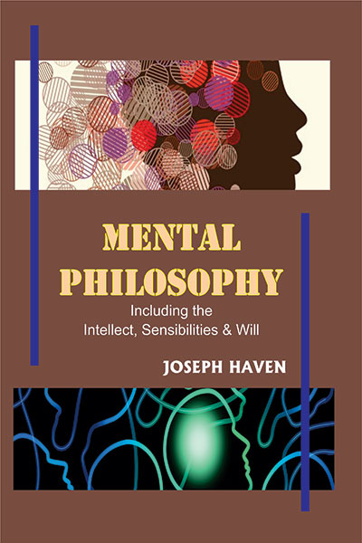 Mental Philosophy-in 2 Vols.