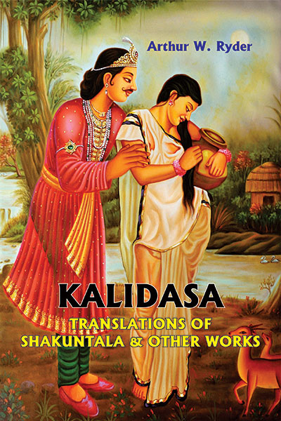 Kalidas : Translations of Shakuntala & Other Works
