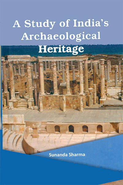 A study of India's Archaeological Heritage