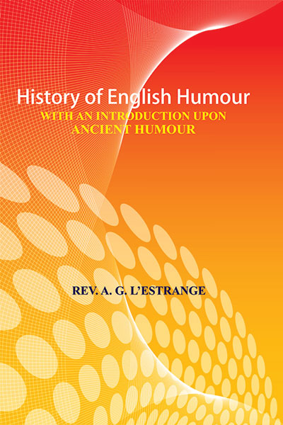 History of English Humor-in 2 Vols.
