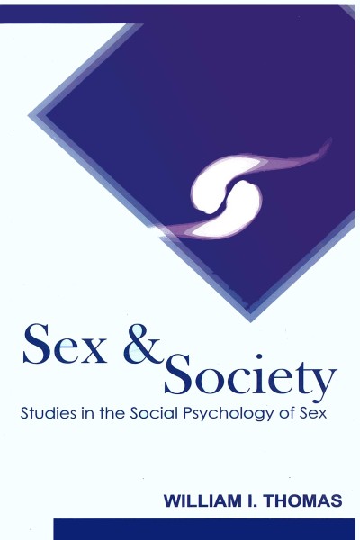 Sex & Society : Studies in the Social Psychology of Sex