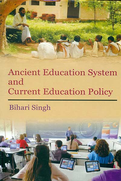 Ancient Education System and Current Education Policy