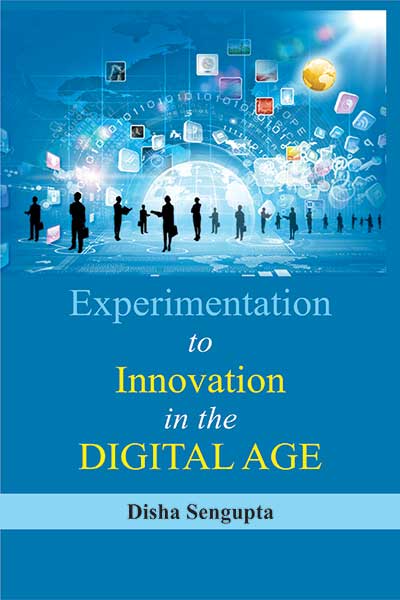 Experimentation to Innovation in the Digital Age