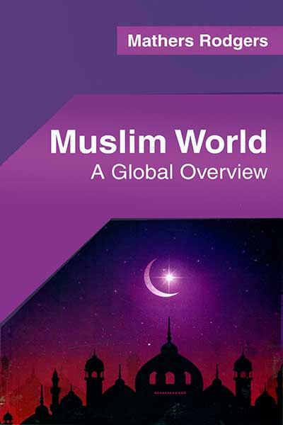 Muslim World A Global Overview