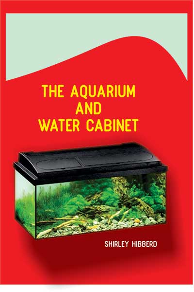 The Aquarium and Water Cabinet