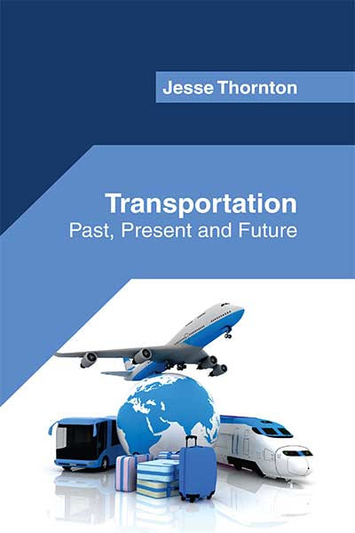 Transportation Past, Present and Future