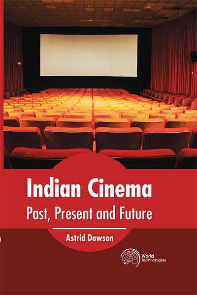 Indian Cinema Past, Present and Future