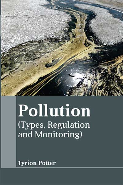 Pollution (Types, Regulation and Monitoring)
