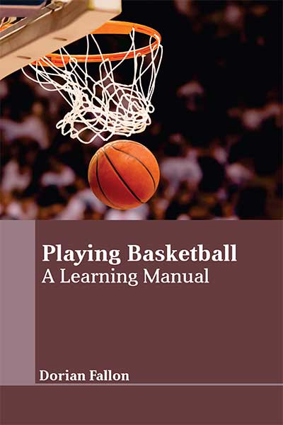 Playing Basketball A learning Manual 