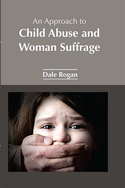 An Approach to Child Abuse and Women Suffrage