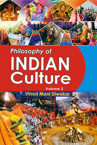 Philosophy of Indian Culture Volume 2