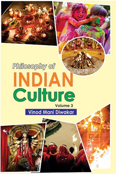 Philosophy of Indian Culture Volume 3