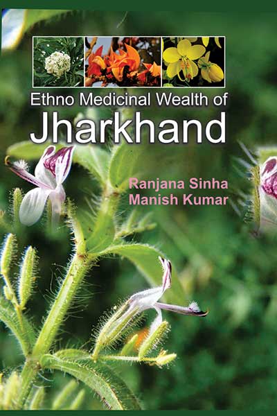 Ethno Medicinal Wealth of Jharkhand