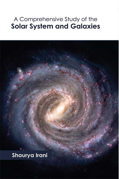 Comprehensive Study of the Solar System and Galaxies