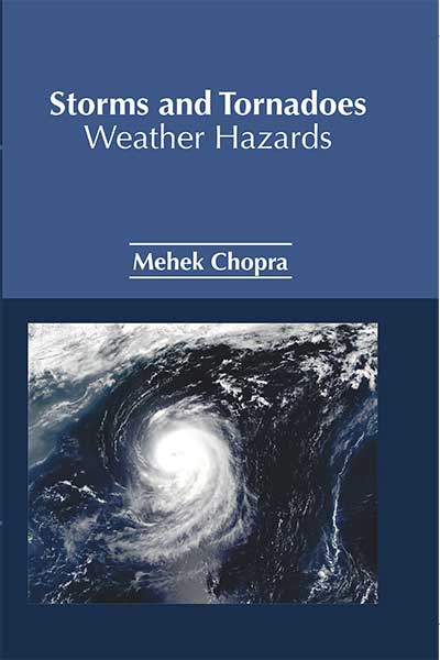 Storms and Tornadoes: Weather Hazards