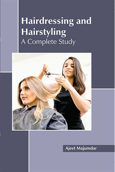 Hairdressing and Hair styling: A Complete Study