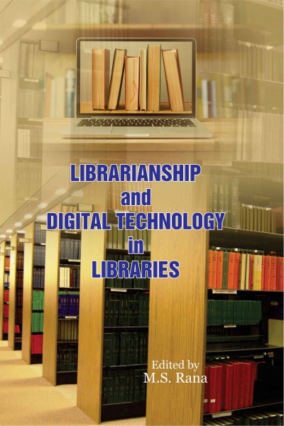 Librarianship and Digital Technology in Libraries