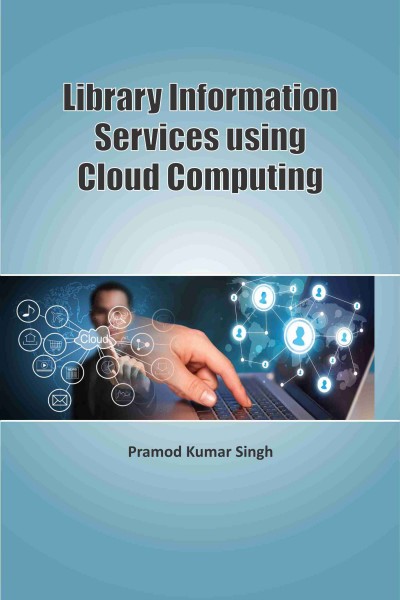 Library Information Services Using Cloud Computing