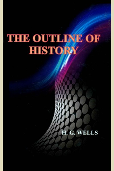 The Outline of History (4 Vol. Set)
