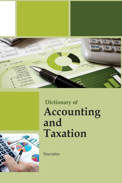 Dictionary of Accounting & Taxation