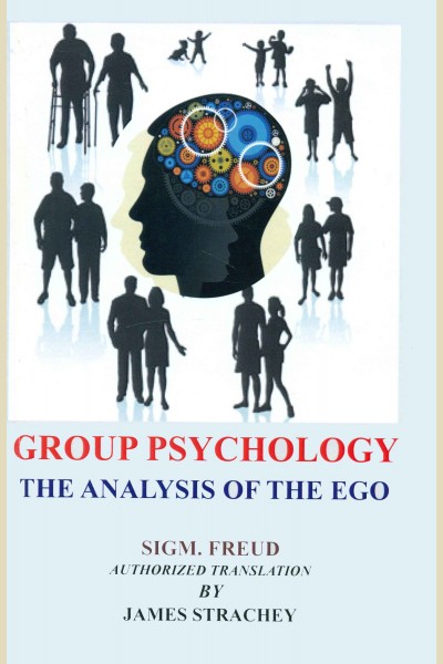 Group Psychology The Analysis Of The Ego
